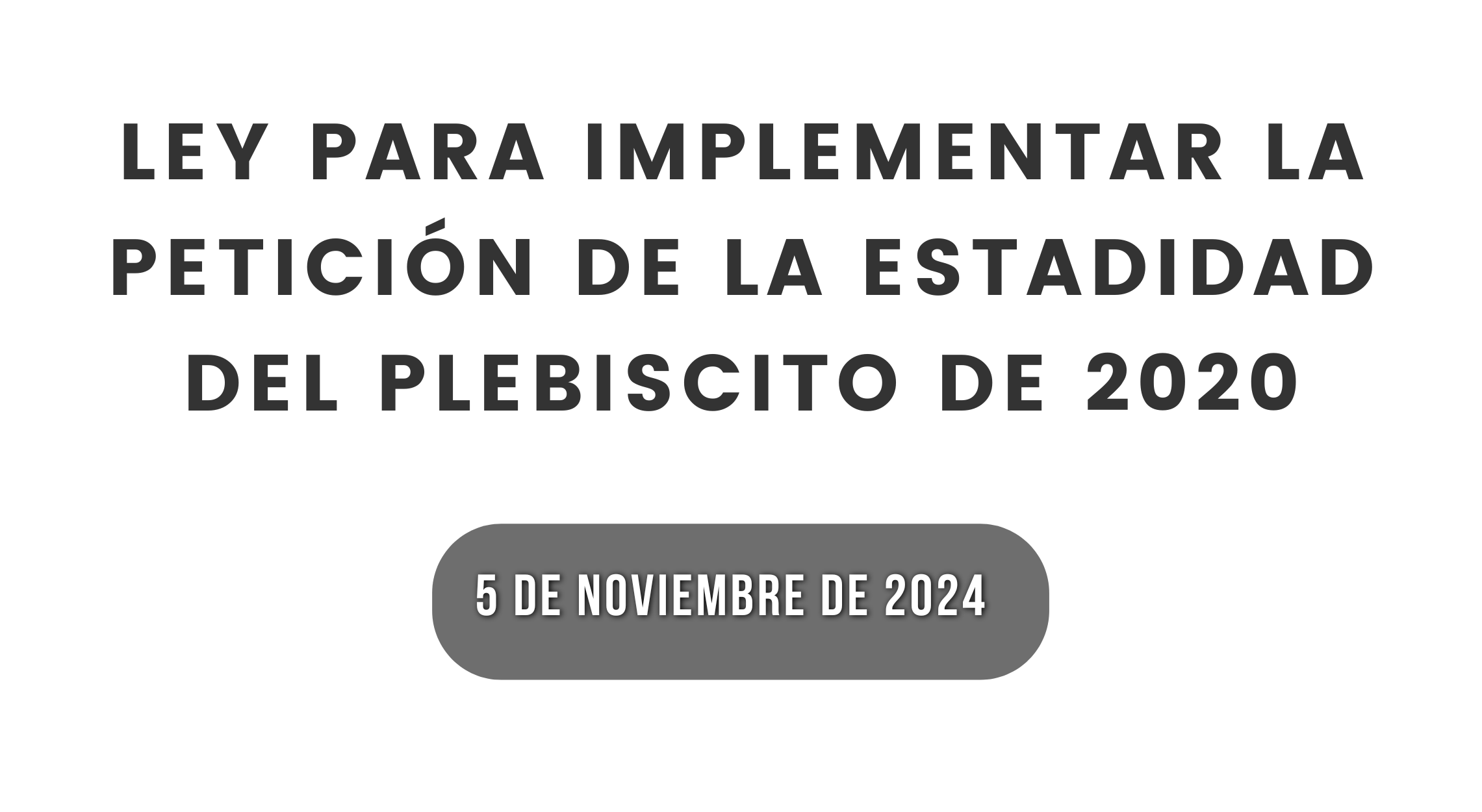 Ley para Implementar la Petición de Estadidad del Plebiscito de 2020